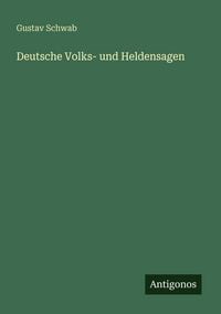 Produktbild: Deutsche Volks- und Heldensagen