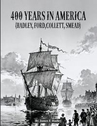 Produktbild: 400 Years In America ( Hadley, Ford, Collett, Smead )