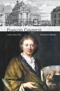Produktbild: Fran&ccedil;ois Couperin und seine Zeit