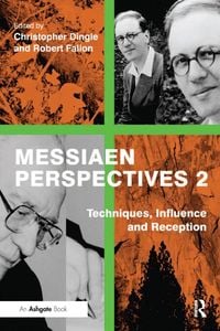 Produktbild: Messiaen Perspectives 2: Techniques, Influence and Reception