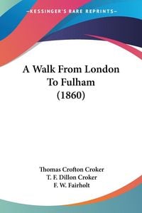 Produktbild: A Walk From London To Fulham (1860)