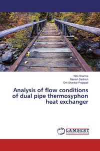 Produktbild: Analysis of flow conditions of dual pipe thermosyphon heat exchanger