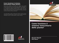 Produktbild: Come funziona il sistema immunitario delle piante?