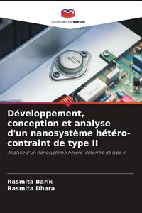 Produktbild: D&eacute;veloppement, conception et analyse d'un nanosyst&egrave;me h&eacute;t&eacute;ro-contraint de type II
