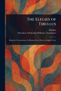 Produktbild: The Elegies of Tibullus