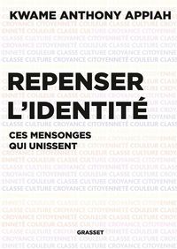 Produktbild: Repenser l'identit&eacute; : ces mensonges qui unissent