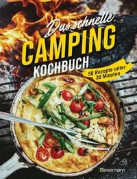 Produktbild: Das schnelle Camping Kochbuch. 50 Rezepte unter 30 Minuten