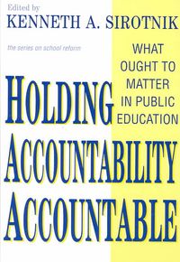 Produktbild: Holding Accountability Accountable: What Ought to Matter in Public Education