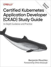 Produktbild: Certified Kubernetes Application Developer (CKAD) Study Guide