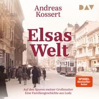 Produktbild: Elsas Welt. Auf den Spuren meiner Gro&szlig;mutter. Eine Familiengeschichte aus Lodz