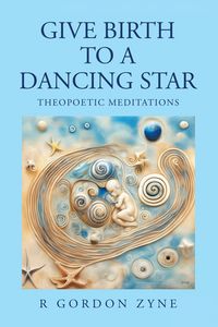 Produktbild: Give Birth to a Dancing Star