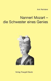 Bild vom Artikel Nannerl Mozart - die Schwester eines Genies vom Autor Ank Reinders