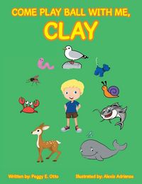 Produktbild: Come Play Ball with Me, Clay