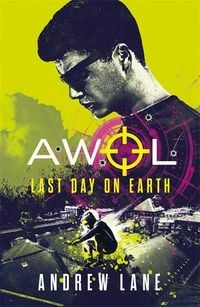 Bild vom Artikel AWOL 4: Last Day on Earth vom Autor Andrew Lane