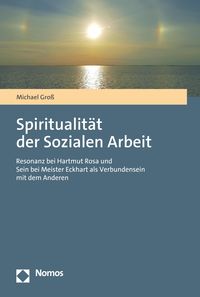 Produktbild: Spiritualit&auml;t der Sozialen Arbeit