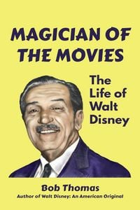 Produktbild: Magician of the Movies: The Life of Walt Disney