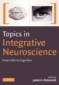 Produktbild: Topics in Integrative Neuroscience