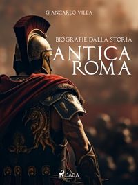 Produktbild: Biografie dalla Storia: Antica Roma
