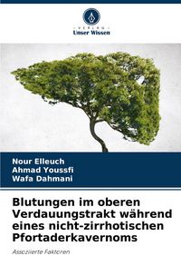 Produktbild: Blutungen im oberen Verdauungstrakt w&auml;hrend eines nicht-zirrhotischen Pfortaderkavernoms