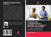 Produktbild: Avalia&ccedil;&atilde;o de Conhecimentos e Aptid&otilde;es de Triagem e Factores Associados