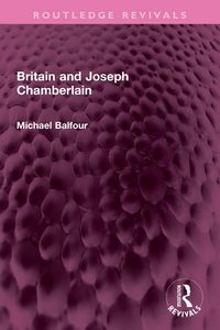 Produktbild: Britain and Joseph Chamberlain