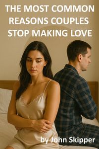 Produktbild: The Most Common Reasons Couples Stop Making Love