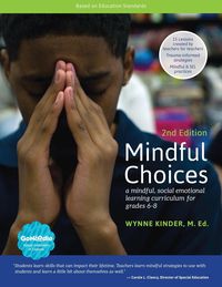Bild vom Artikel Mindful Choices, 2nd Edition vom Autor Wynne Kinder