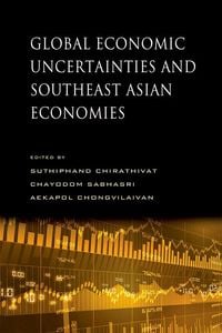 Produktbild: Global Economic Uncertainties and Southeast Asian Economies