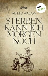 Produktbild: Sterben kann ich morgen noch