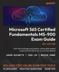 Produktbild: Microsoft 365 Certified Fundamentals MS-900 Exam Guide - Third Edition
