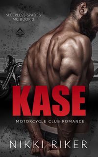 Produktbild: Kase: Motorcycle Club Romance (Sleepless Spades MC, #3)