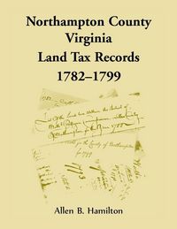 Produktbild: Northampton County, Virginia Land Tax Records, 1782-1799