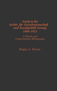 Produktbild: Guide to the Archiv Fu?r Sozialwissenschaft Und Sozialpolitik Group, 1904-1933