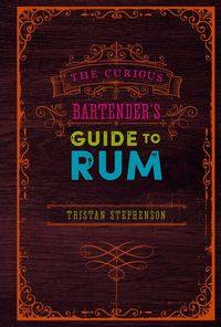 Produktbild: The Curious Bartender's Guide to Rum
