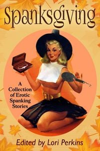 Produktbild: Spanksgiving - A Collection of Erotic Spanking Stories