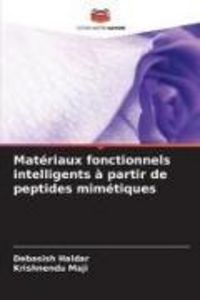 Produktbild: Mat&eacute;riaux fonctionnels intelligents &agrave; partir de peptides mim&eacute;tiques