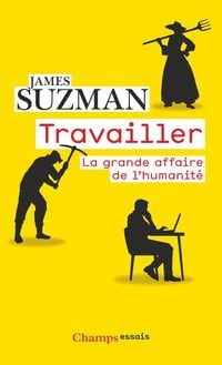 Produktbild: Travailler : la grande affaire de l'humanit&eacute;