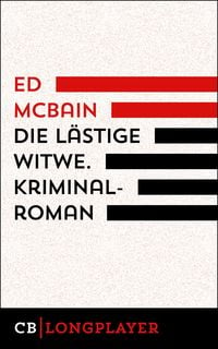 Bild vom Artikel Ed McBain: Die lästige Witwe. Kriminalroman aus dem 87. Polizeirevier vom Autor Ed McBain