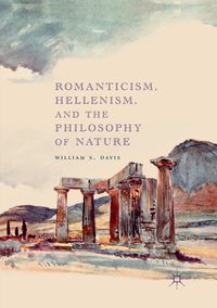 Produktbild: Romanticism, Hellenism, and the Philosophy of Nature