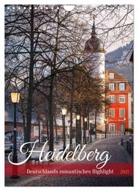 Produktbild: Heidelberg - Deutschlands romantisches Highlight (Wandkalender 2027 DIN A4 hoch), CALVENDO Monatskalender