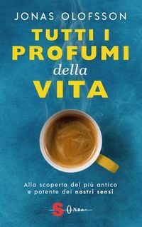 Produktbild: Tutti i profumi della vita