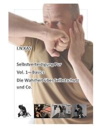 Produktbild: I.N.KAS Selbstverteidigung Pur Vol. 1 Basics