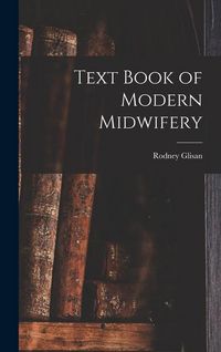 Produktbild: Text Book of Modern Midwifery