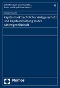 Produktbild: Kapitalmarktrechtlicher Anlegerschutz und Kapitalerhaltung in der Aktiengesellschaft