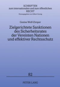 Produktbild: Zielgerichtete Sanktionen des Sicherheitsrates der Vereinten Nationen und effektiver Rechtsschutz