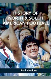 Produktbild: History of North and South American Football