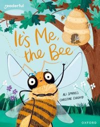 Produktbild: Readerful Books for Sharing: Year 2/Primary 3: It's Me, the Bee