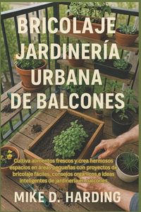 Produktbild: BRICOLAJE JARDINER&Iacute;A URBANA DE BALCONES