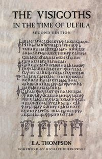 Produktbild: The Visigoths in the Time of Ulfila