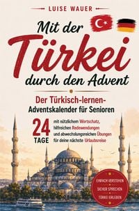Produktbild: Mit der T&uuml;rkei durch den Advent - Der T&uuml;rkisch-lernen-Adventskalender f&uuml;r Senioren
